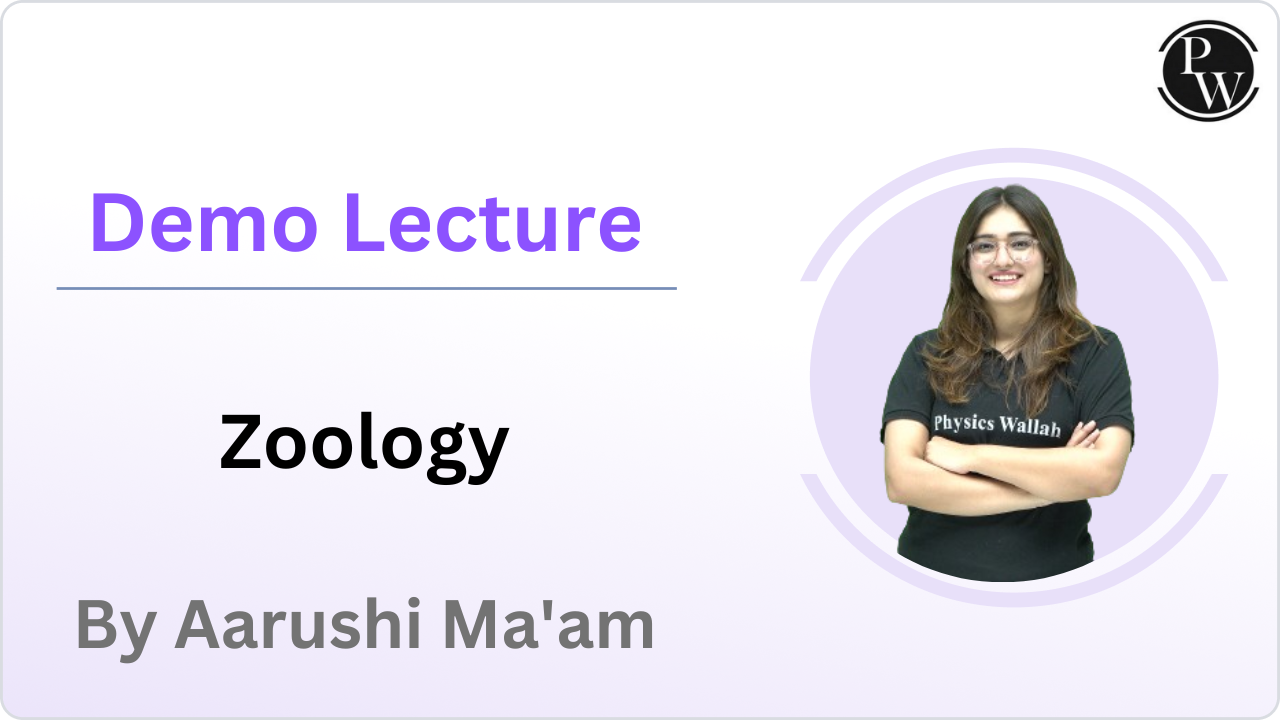 Demo Lecture By Aarushi Ma'am (Zoology)