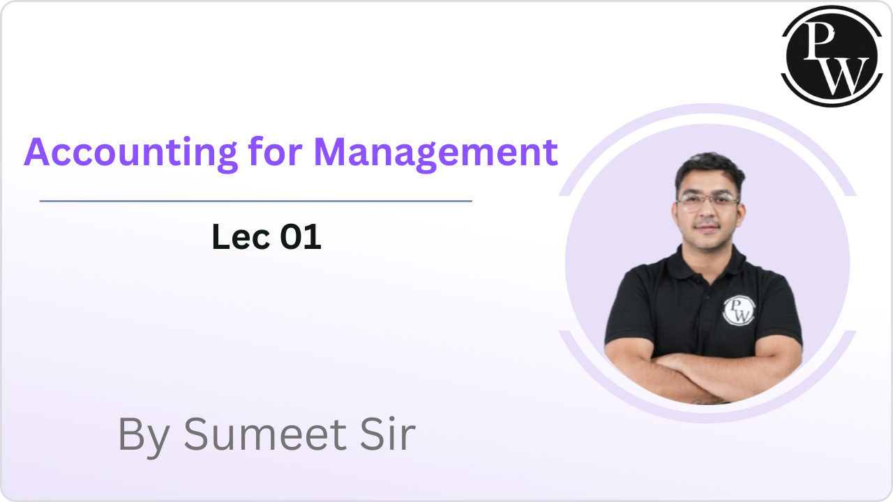 Accounting for Management : Lec 01 