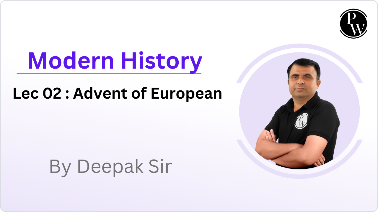 Modern History 02 : Advent of European || No DMP