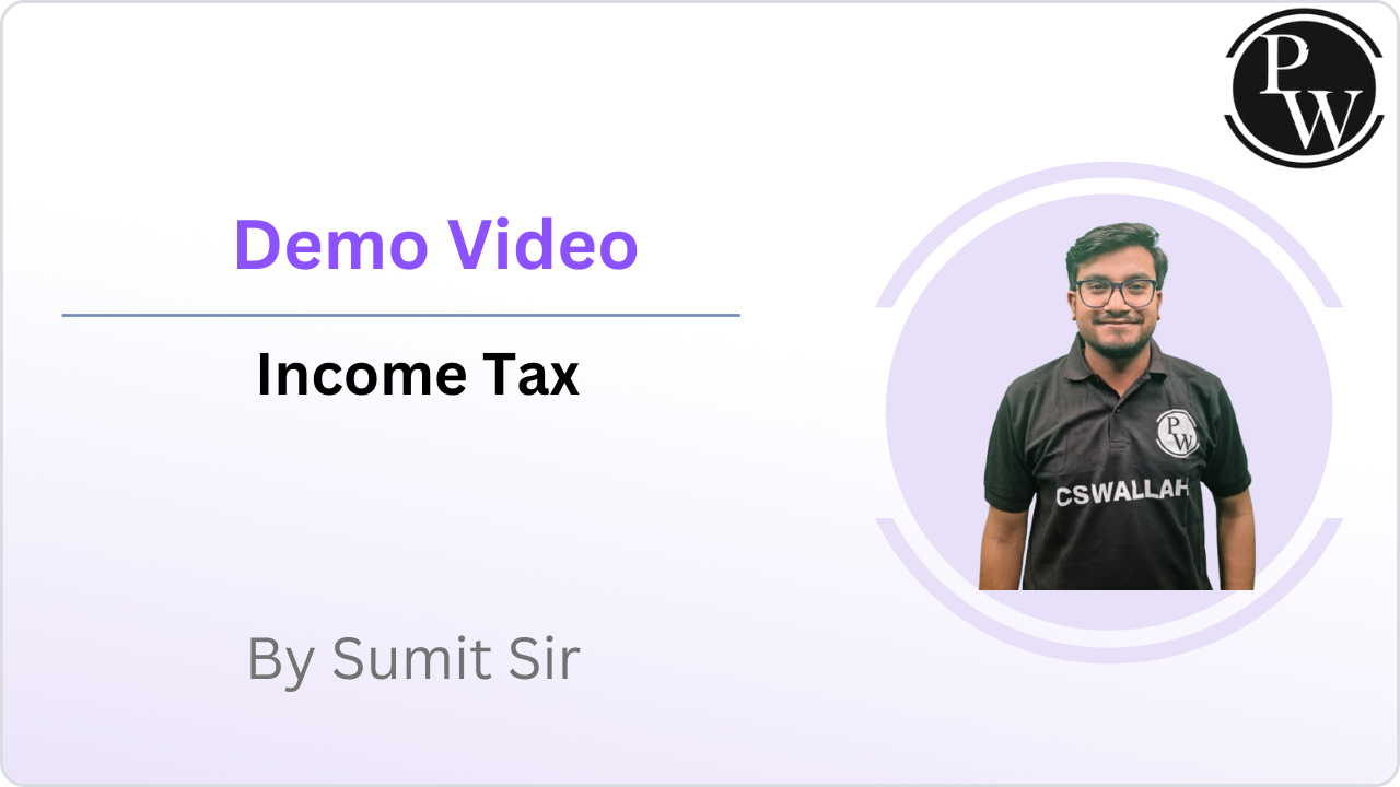 Demo Lecture by Income Tax