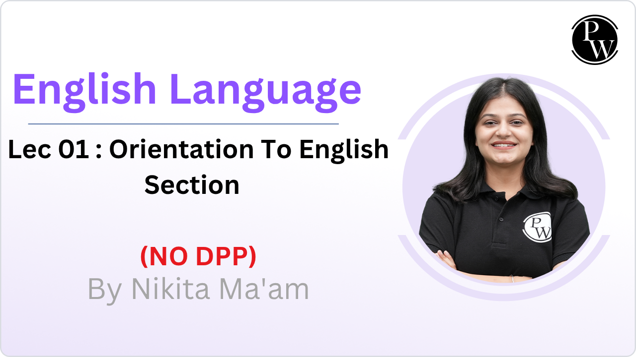 English Language 01 : Orientation To English Section || NO DPP 