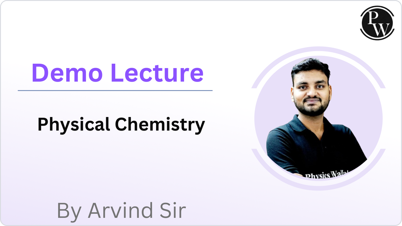 Demo Lecture by Arvind Sir (Physical Chemistry)