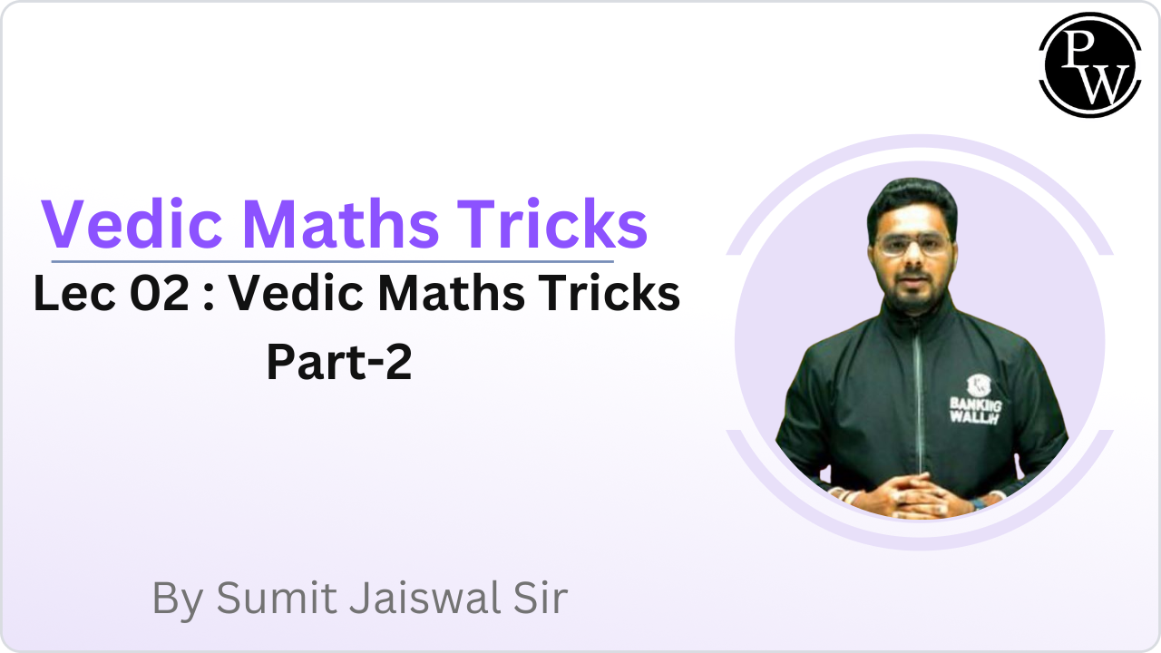 Vedic Maths Tricks 02 : Vedic Maths Tricks Part-2