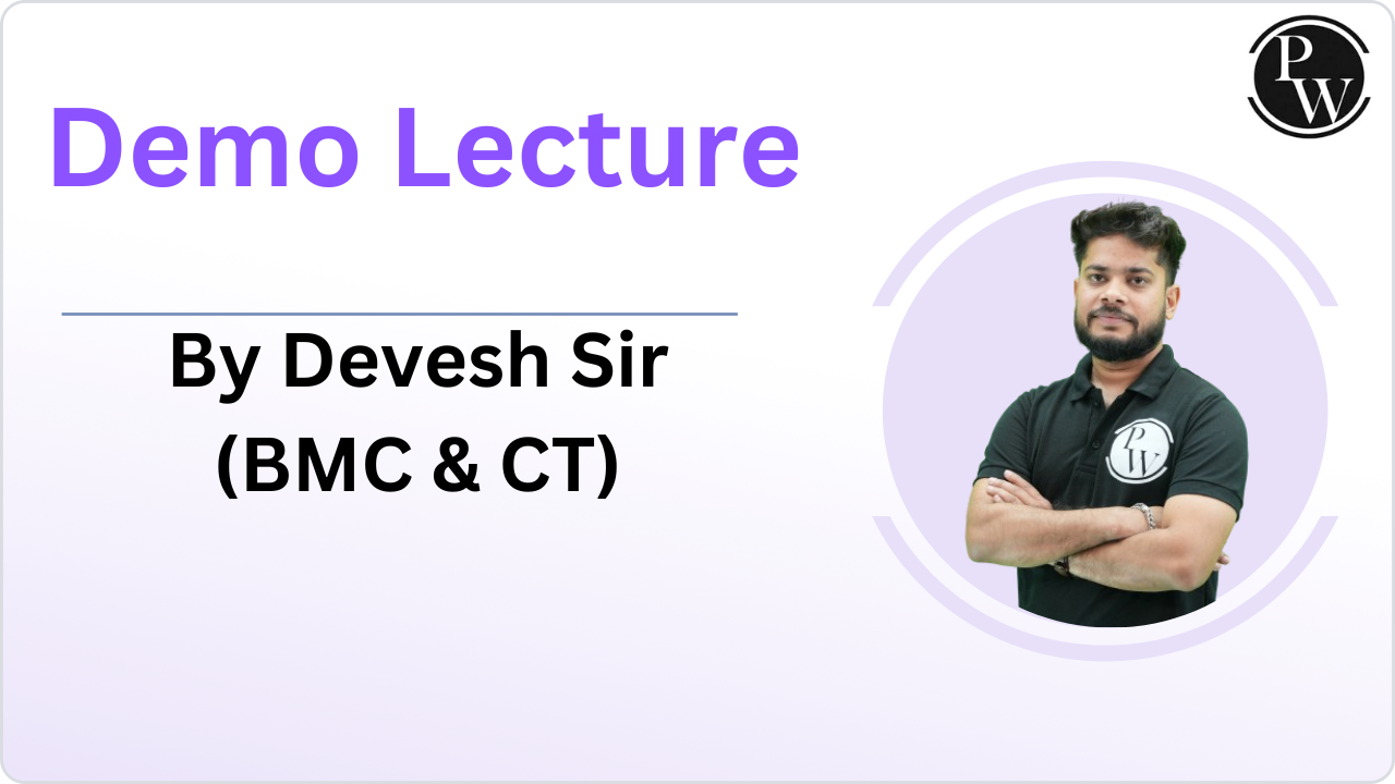 Demo Lecture by Devesh Sir (BMC&CT)