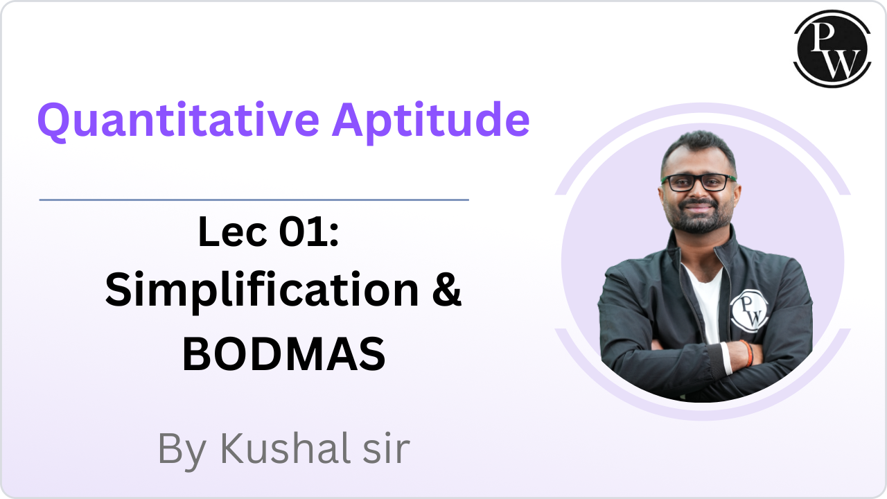 Quantitative Aptitude 01 : Simplification & BODMAS
