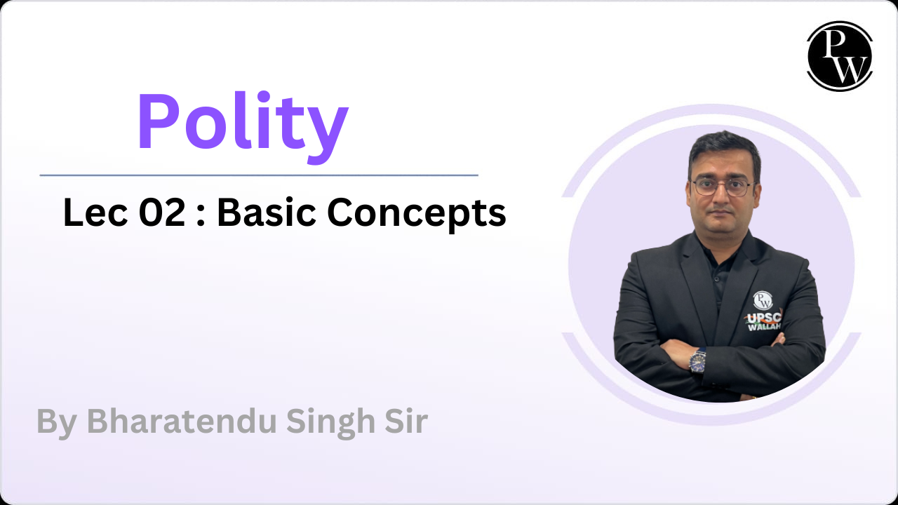 Polity 02 : Basic Concepts || NO DMP