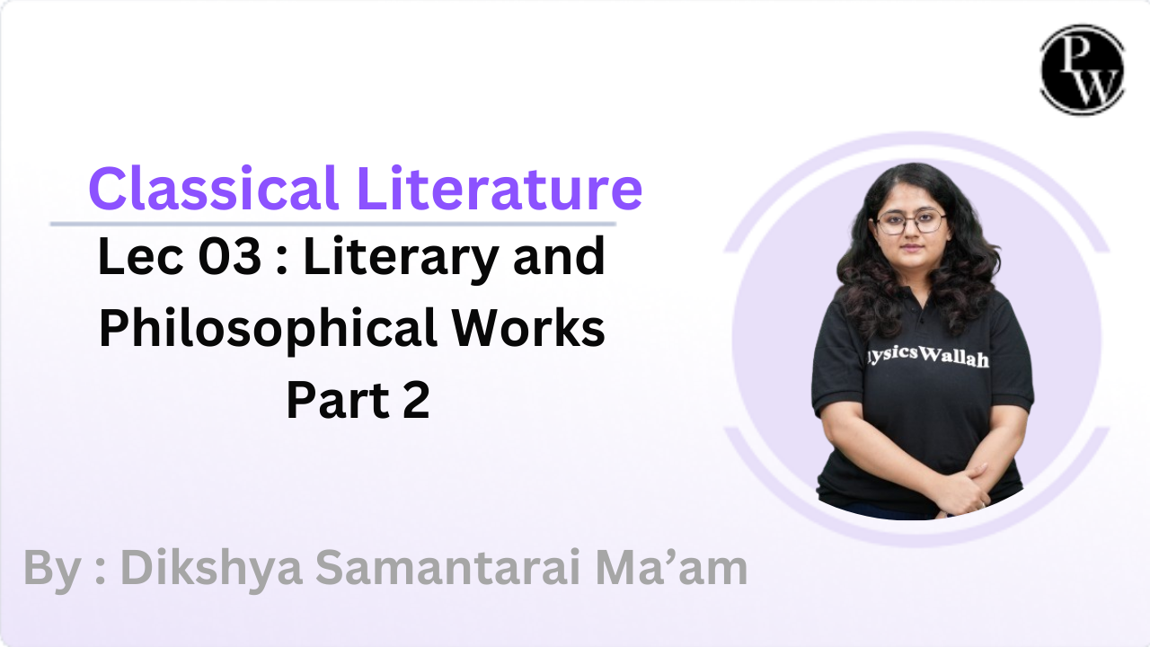 Classical Literature 03 : Literary and Philosophical Works - Part 2 