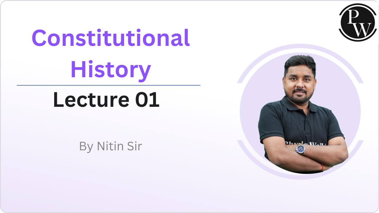 Constitutional History : Lecture 01