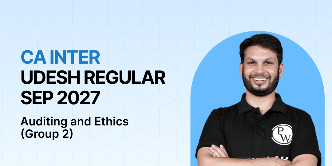 CA Inter Udesh Regular Sep 2027 : Auditing and Ethics (Group 2) batch cover