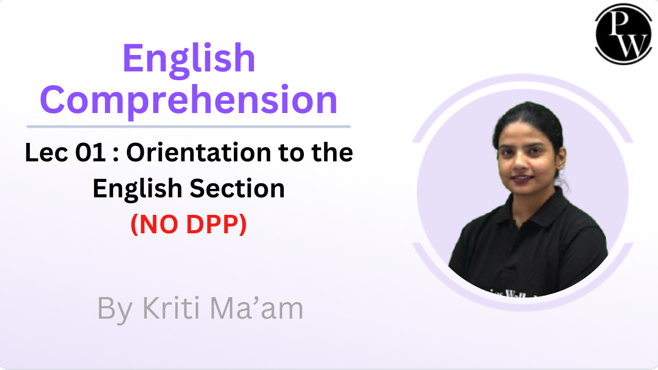 English Comprehension 01 : Orientation to the English Section || NO DPP || Recorded
