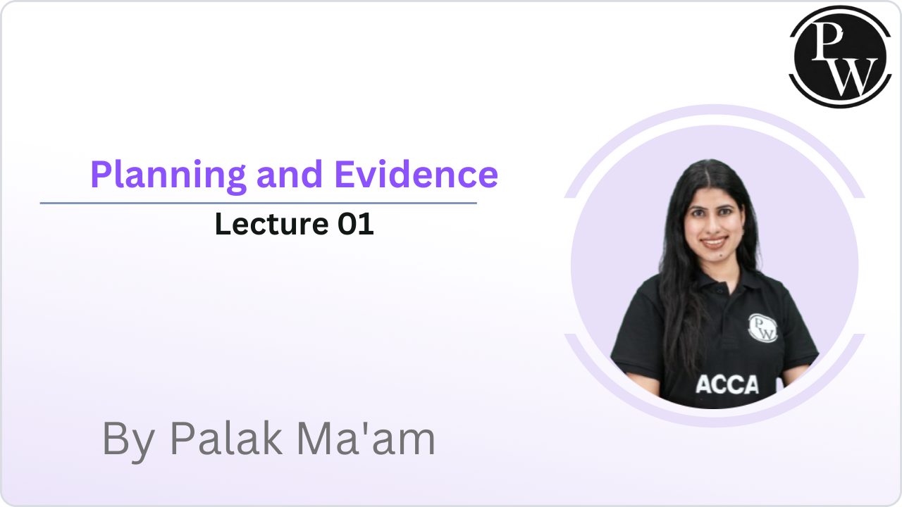 Planning and Evidence : Lecture 01