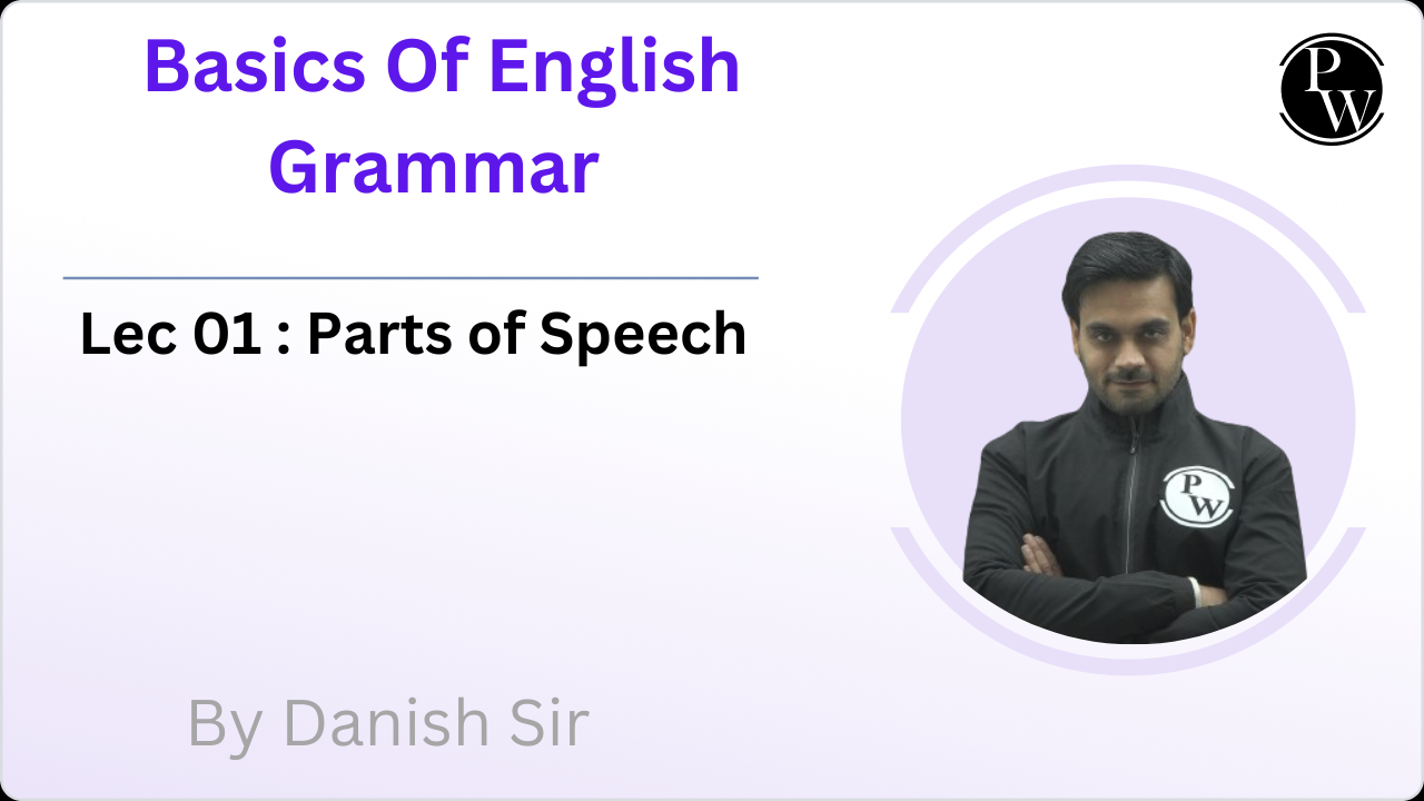 Basics Of English Grammar 01 : Parts of Speech || Rescheduled @ 5:00 PM