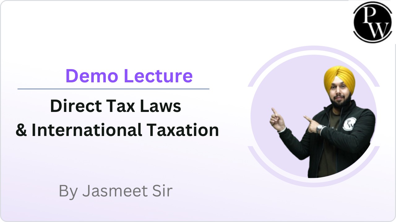 Demo Lecture of Direct Tax Laws & International Taxation