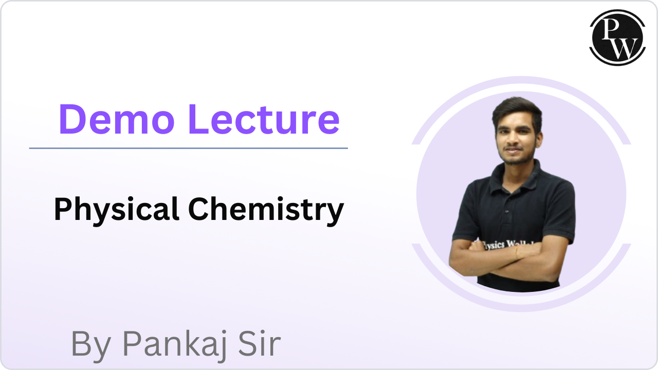 Demo Lecture by Pankaj Sir (Physical Chemistry)