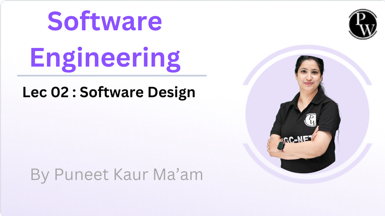 Software Engineering 02 : Software Design