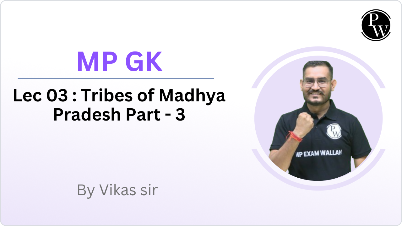 MP GK 03 : Tribes of Madhya Pradesh Part - 3 