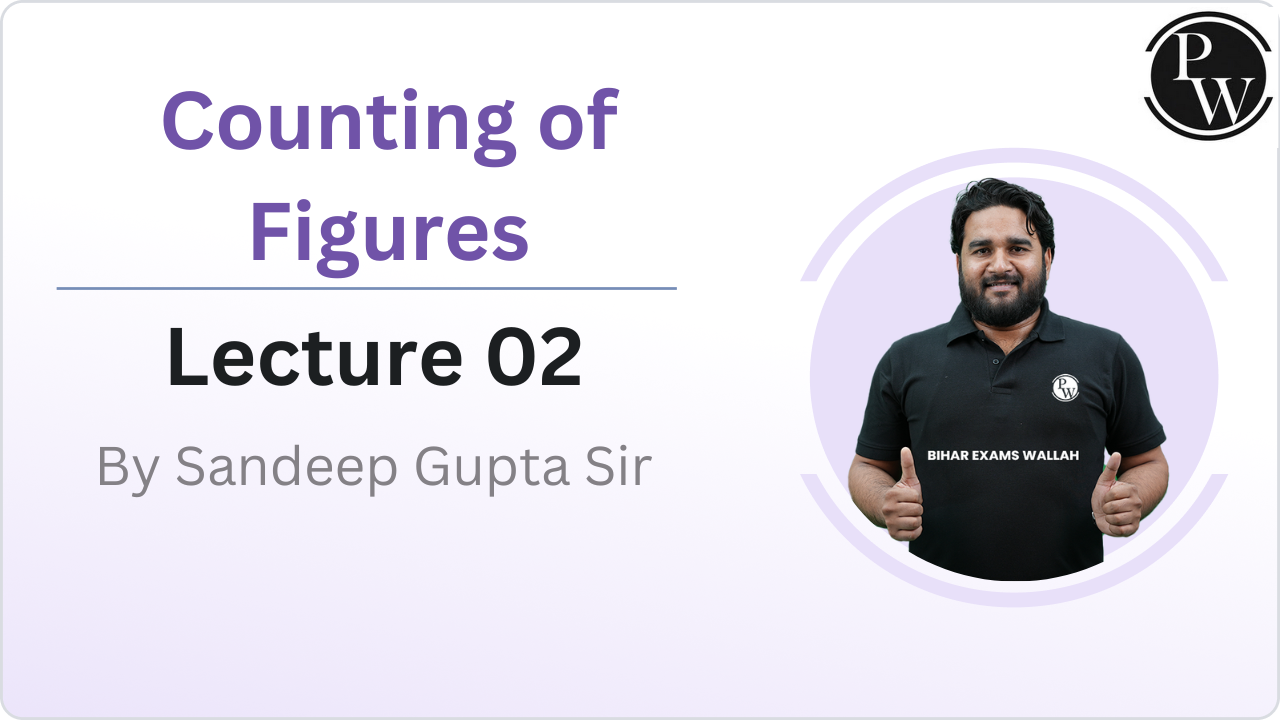 Counting of Figures : Lecture 02