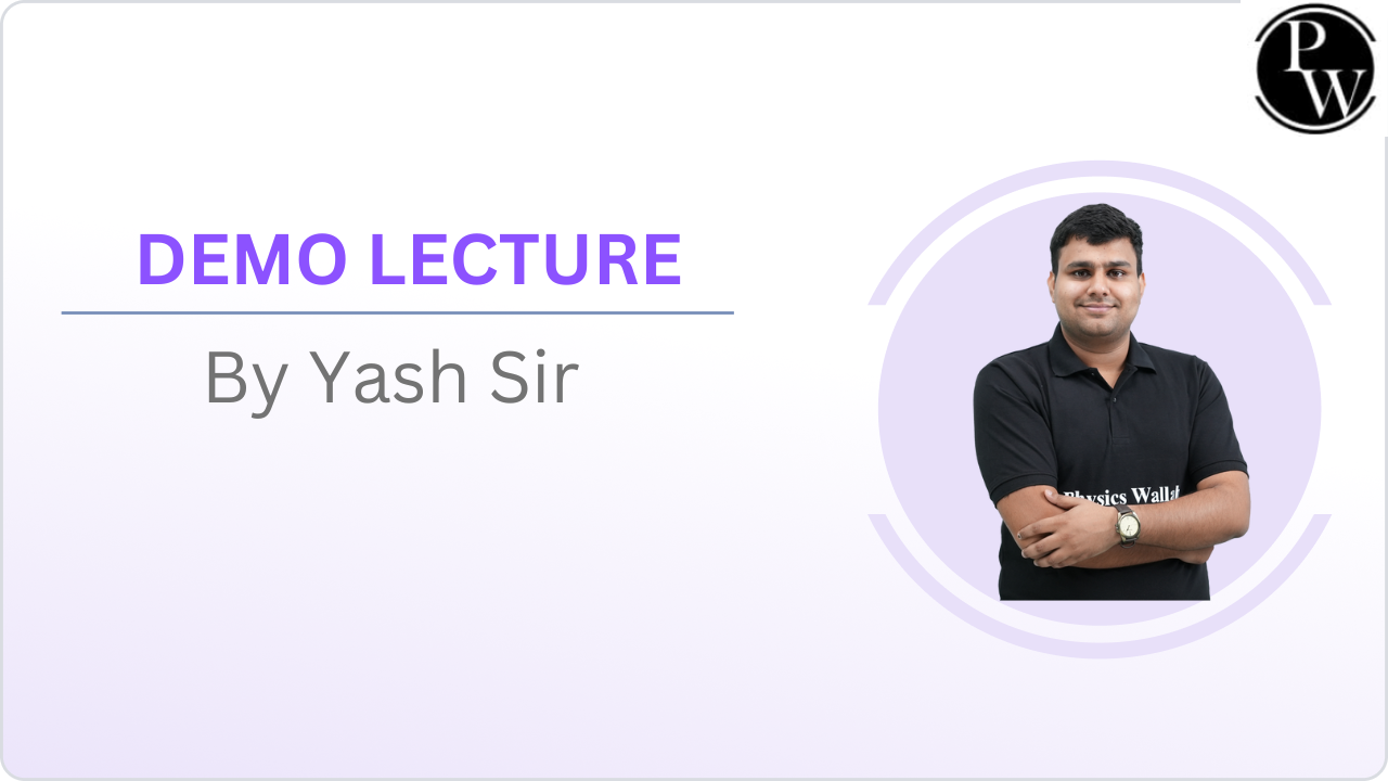 Demo Lecture : Yash Sir