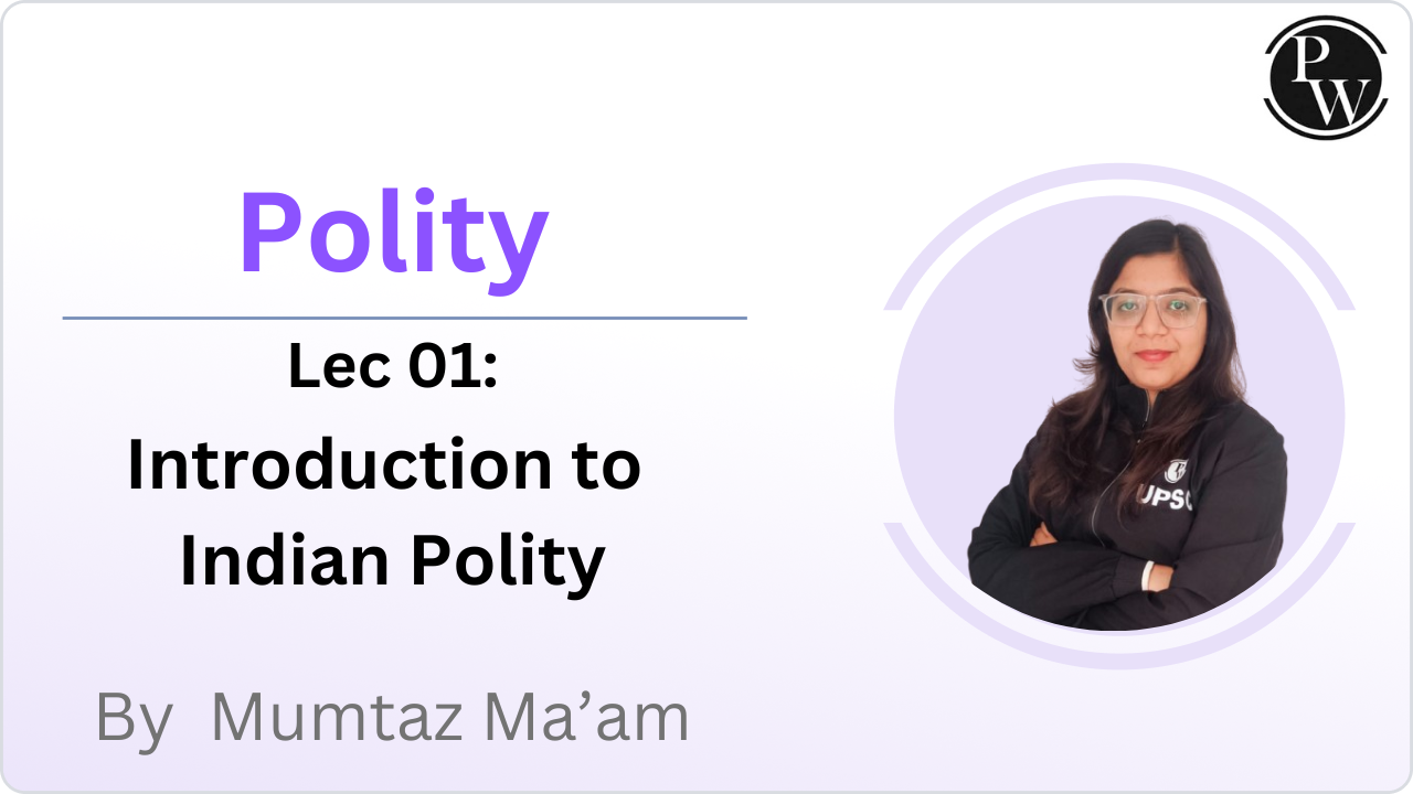 Polity 01 : Introduction to Indian Polity