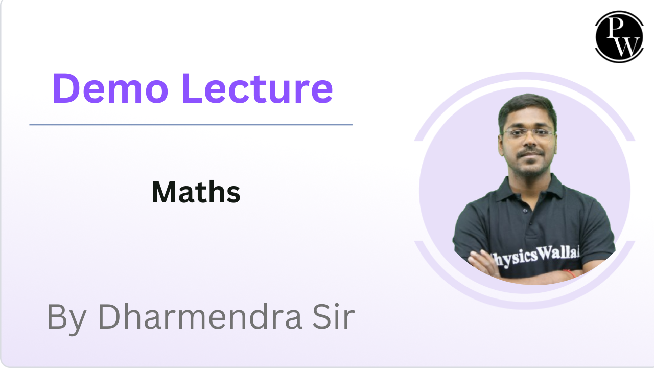 Demo Lecture by Dharmendra Kumar Sir || Maths