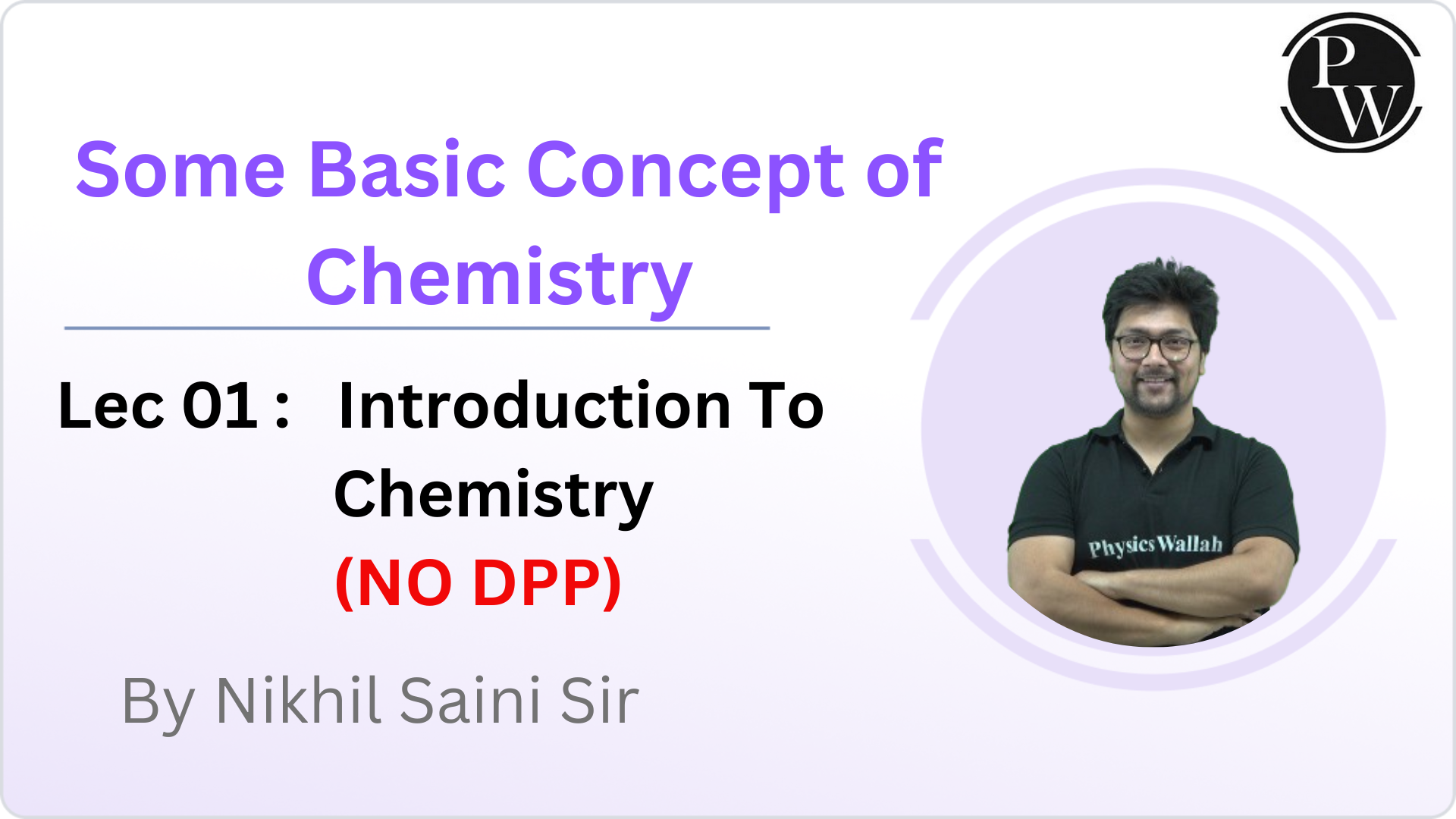 Some Basic Concept of Chemistry 01 : Introduction To Chemistry || (NO DPP)