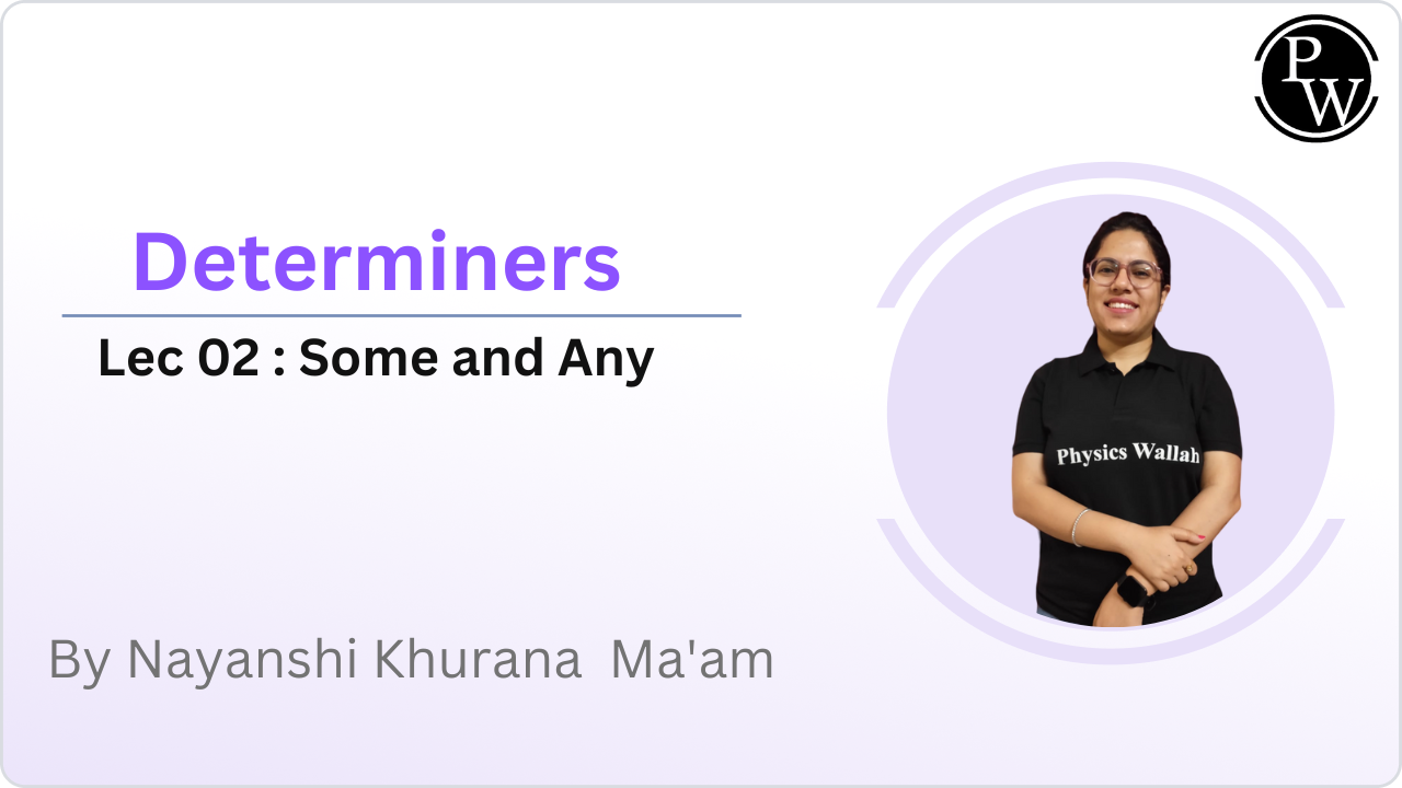 Determiners 02 : Some and Any