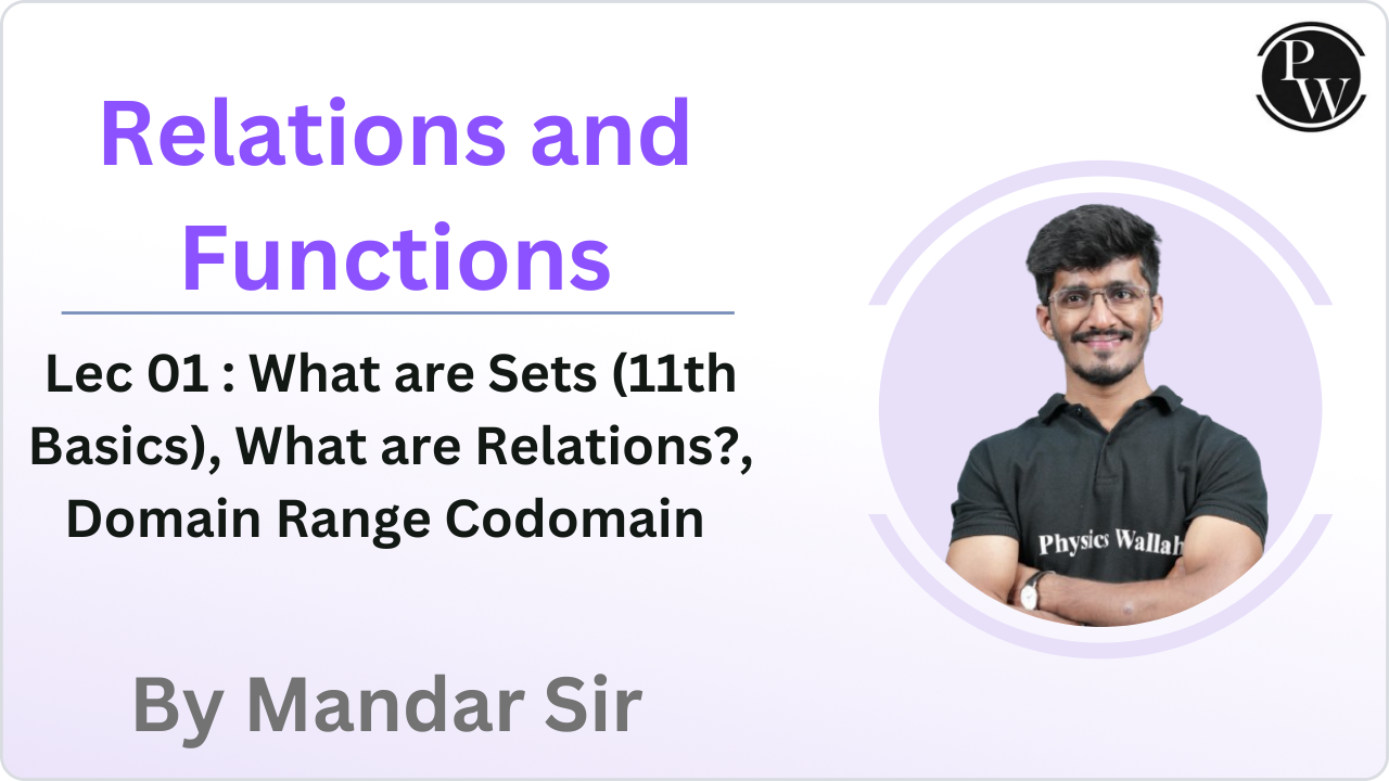 Relations and Functions 01 : What are Sets (11th Basics) || What are Relations? || Domain Range Codomain 