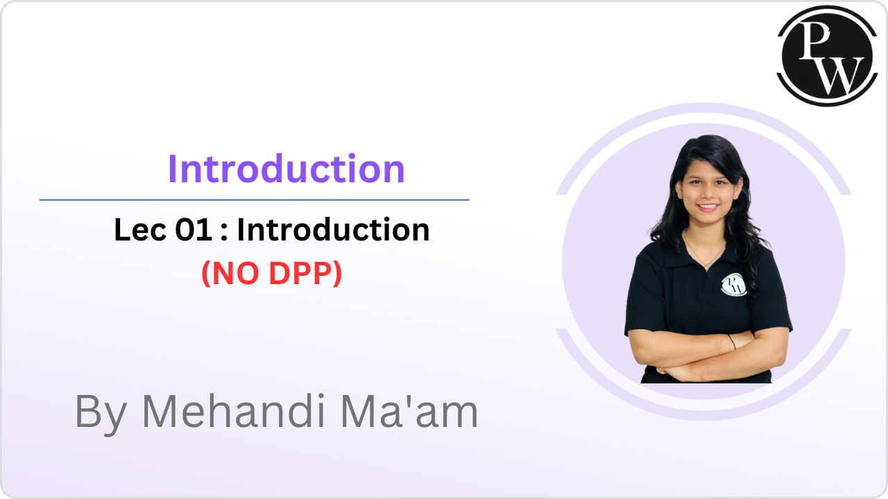 Introduction 01 : Introduction || NO DPP