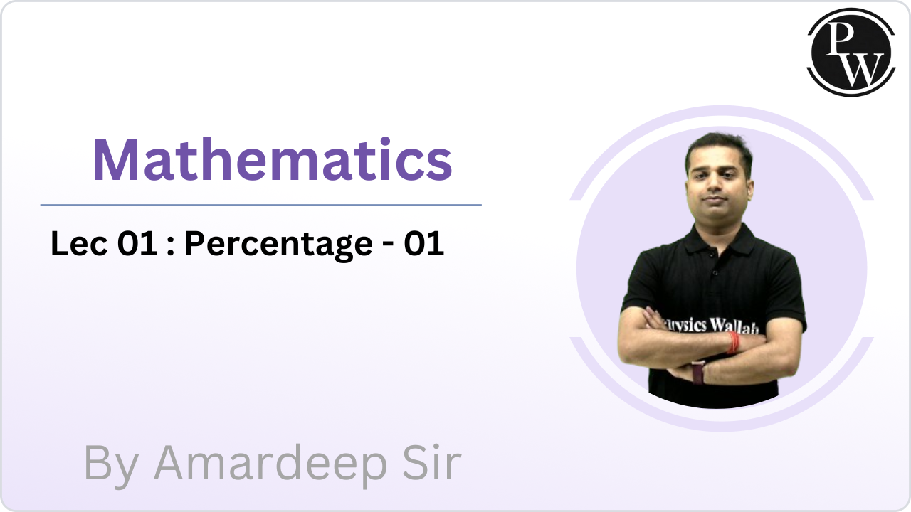 Mathematics 01 : Percentage 01