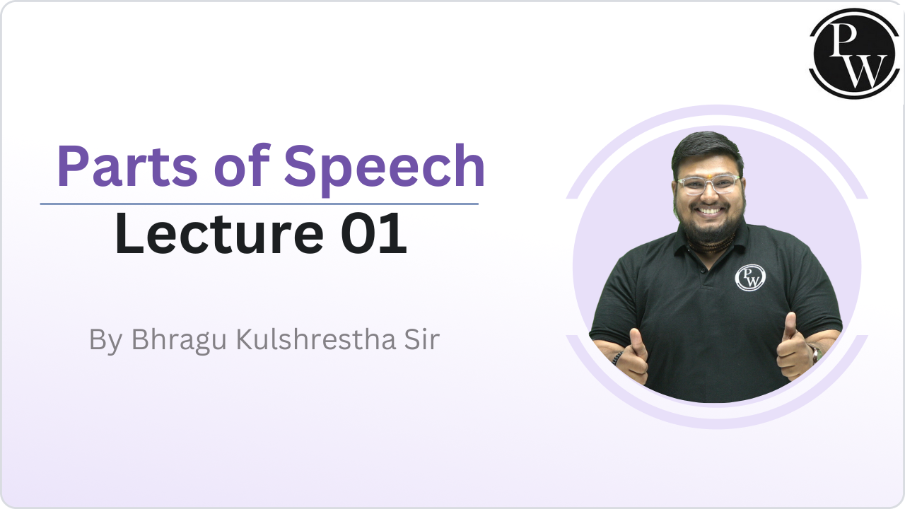 Parts of Speech : Lecture 01