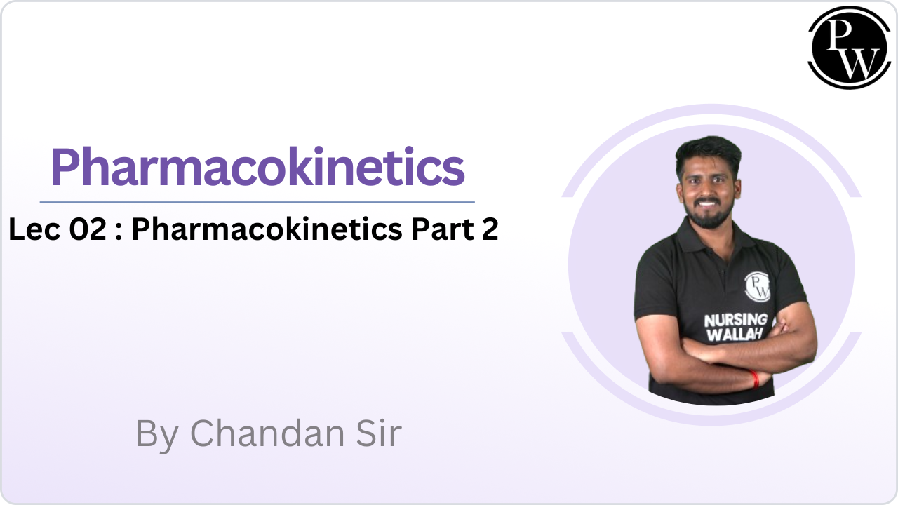 Pharmacokinetics 02 : Pharmacokinetics Part 2