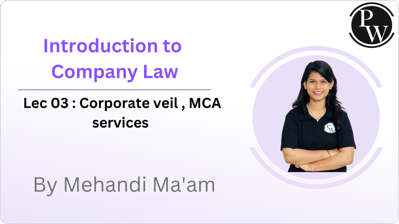  Introduction to Company Law	03 : Corporate veil || MCA  services   