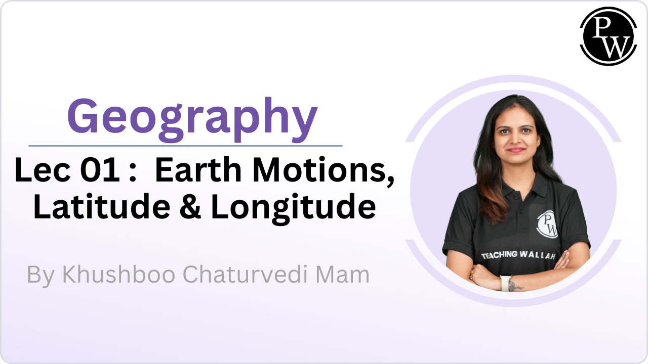 Earth Motions, Latitude & Longitude : Lecture 01