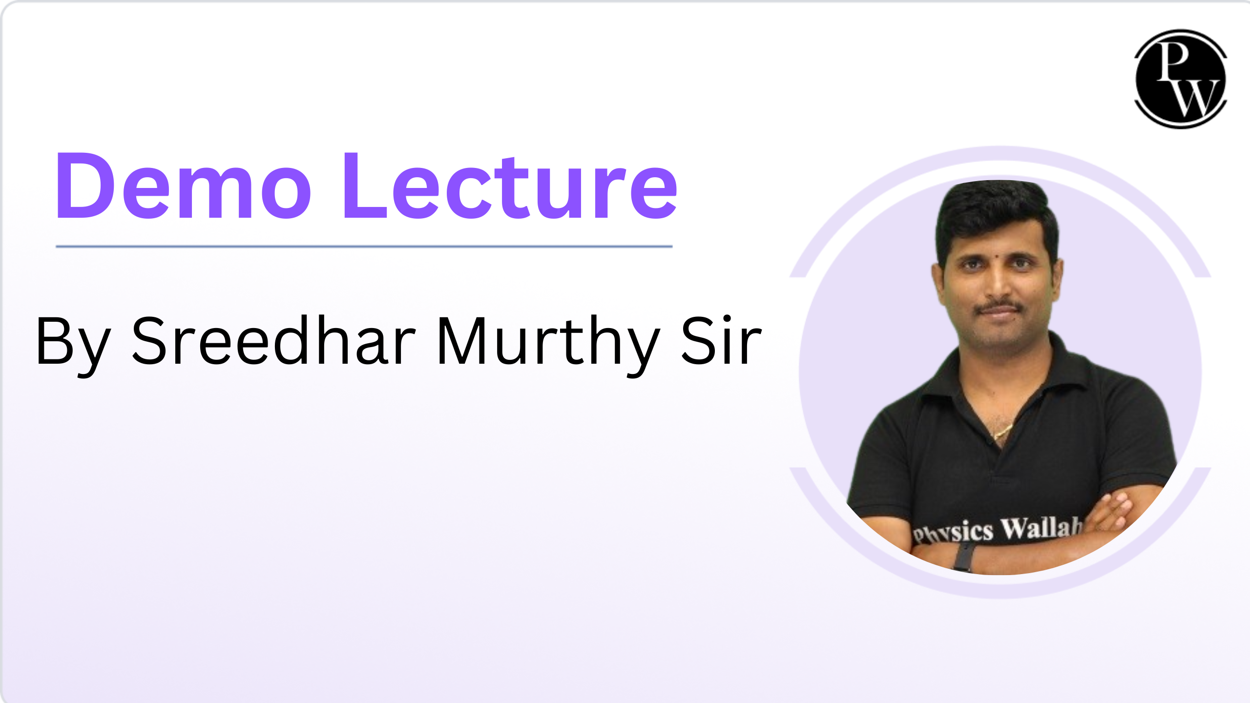 Demo Lecture : Sreedhar Sir