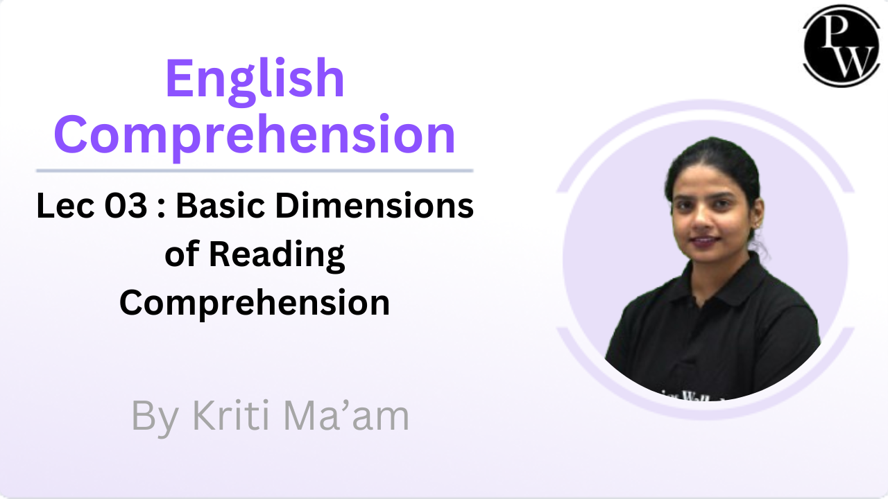 English Comprehension 03 : Basic Dimensions of Reading Comprehension