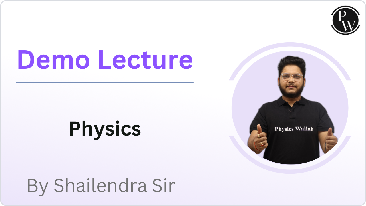 Demo Lecture By Shailendra Sir (Physics)