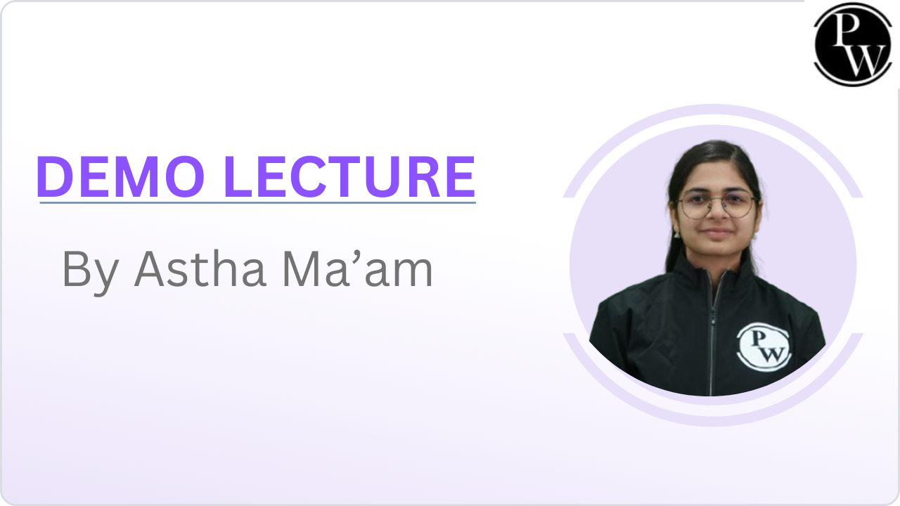 Demo Lecture : Astha Sharma Ma'am