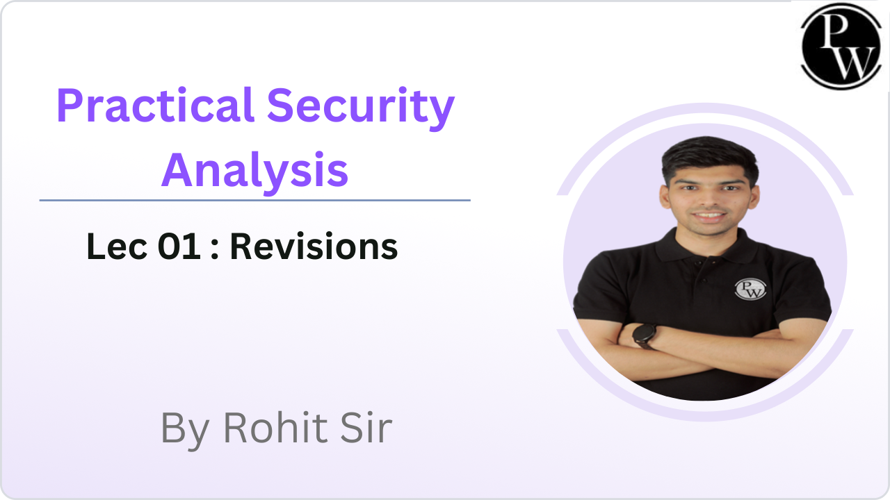 Practical Security Analysis 01 : Revisions || Video Only || Rescheduled @06:30 PM