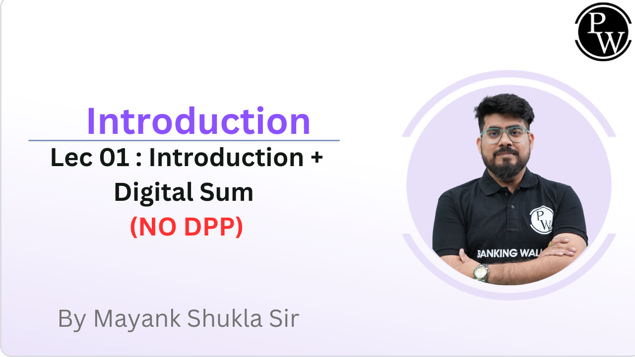 Introduction 01 : Introduction + Digital Sum  || (NO DPP)