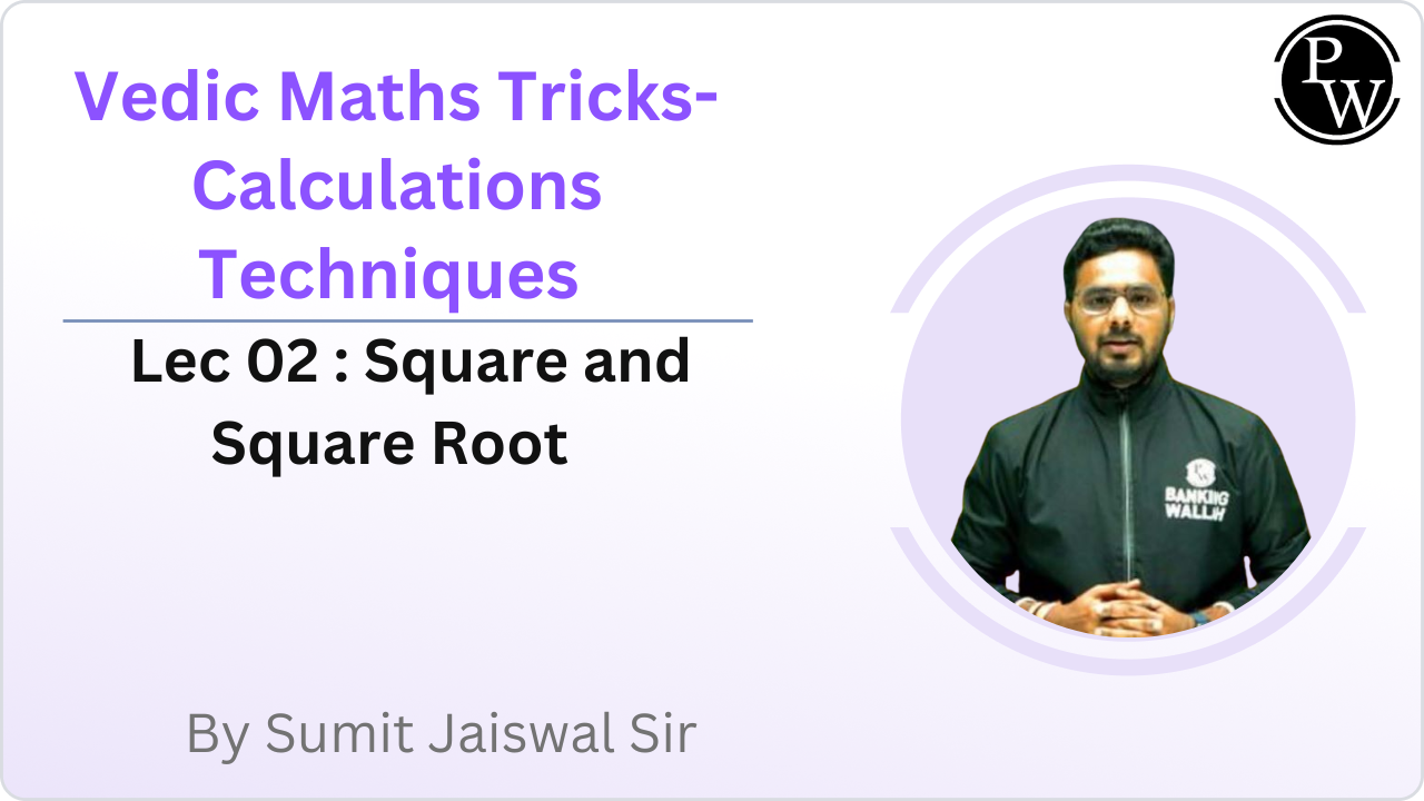 Vedic Maths Tricks-Calculations Techniques 02 : Square and Square Root