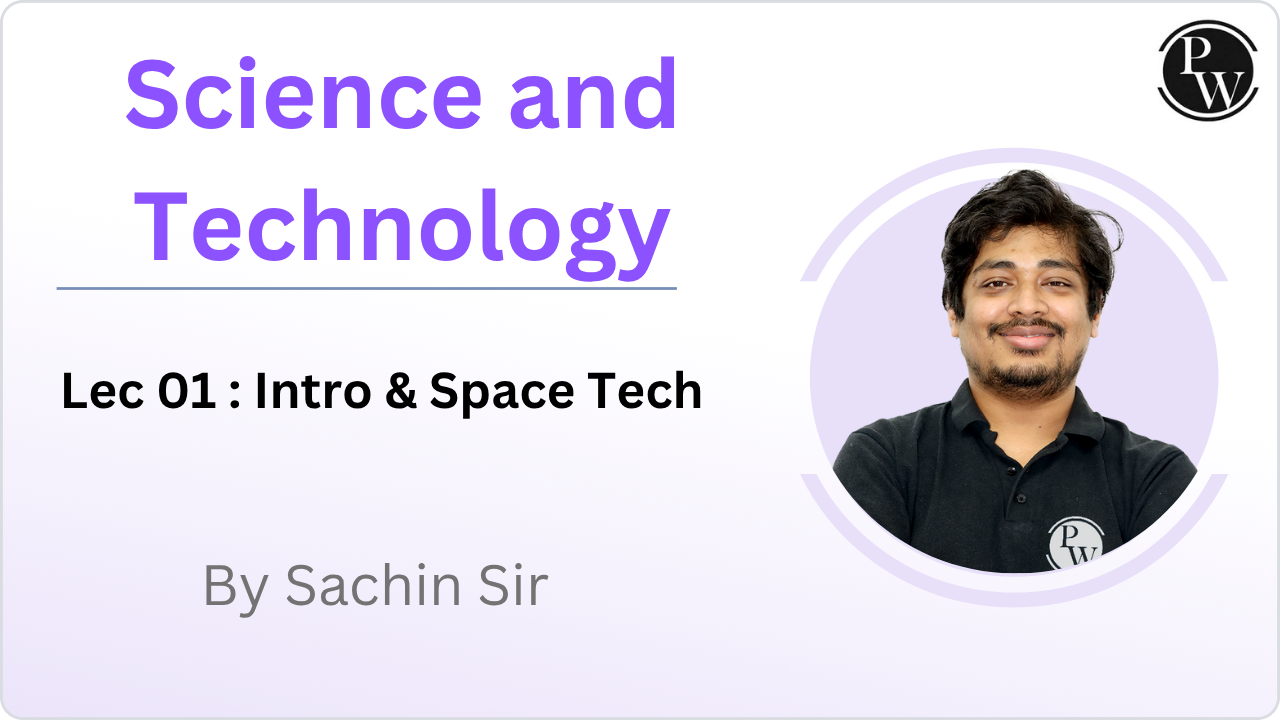 Science and Tech 01 : Intro & Space tech  