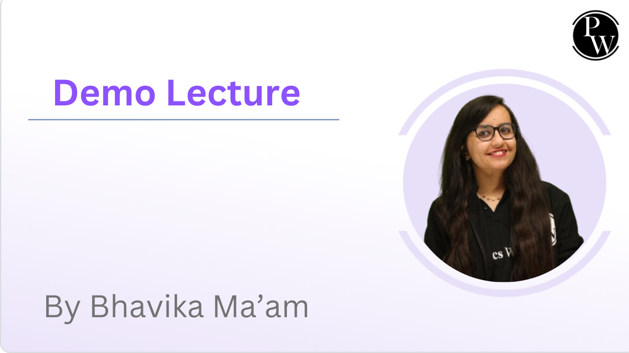 Demo Lecture : Bhavika Ma'am