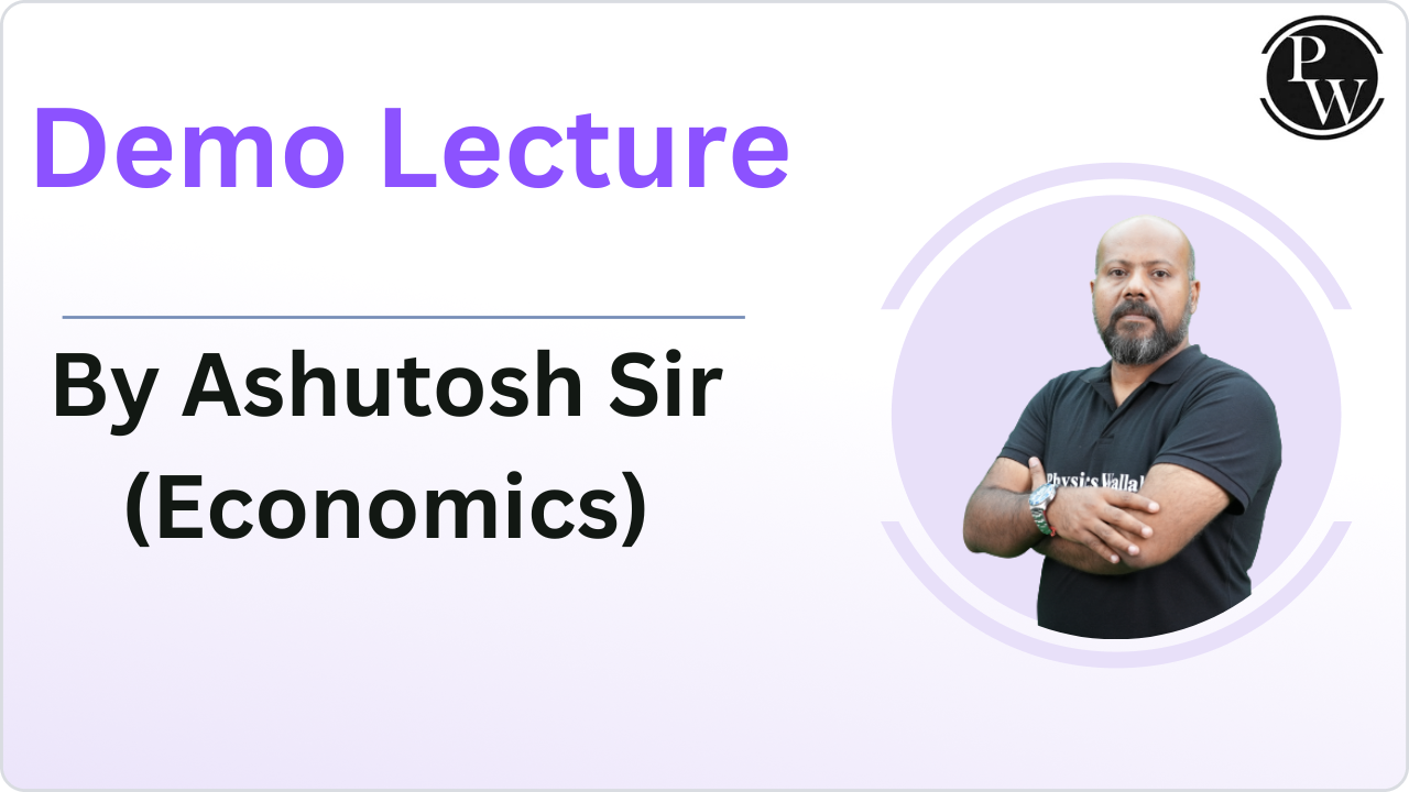 Demo Lecture by Ashutosh Sir (Economics)