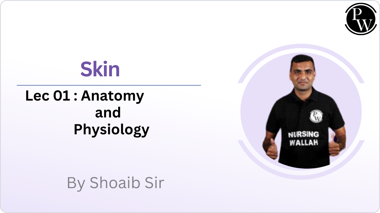Skin 01 : Anatomy and Physiology 