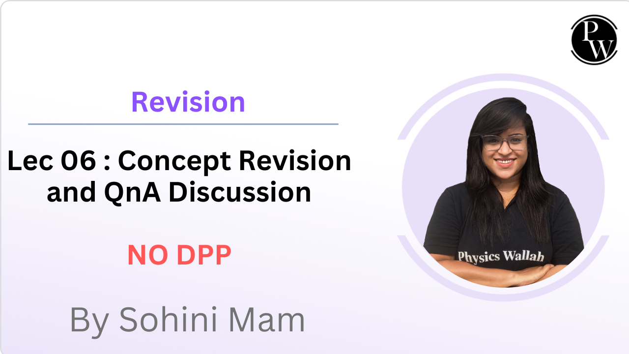 Revision 06 : Concept Revision and Qna Discussion
