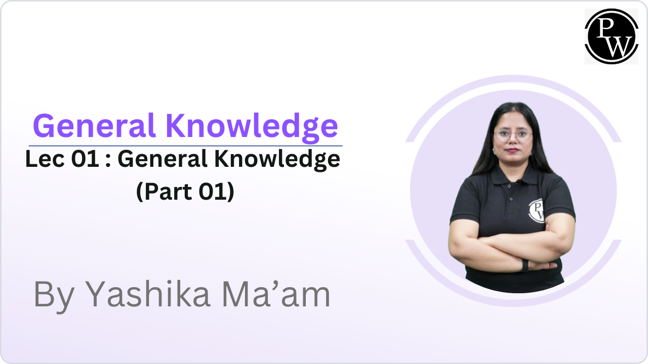 General Knowledge 01 : General Knowledge (Part 01) 
