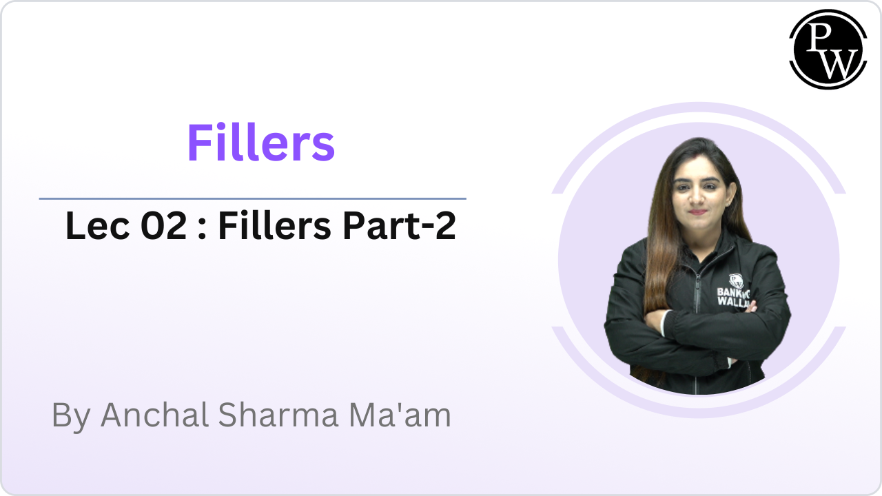 Fillers 02 : Fillers Part-2 