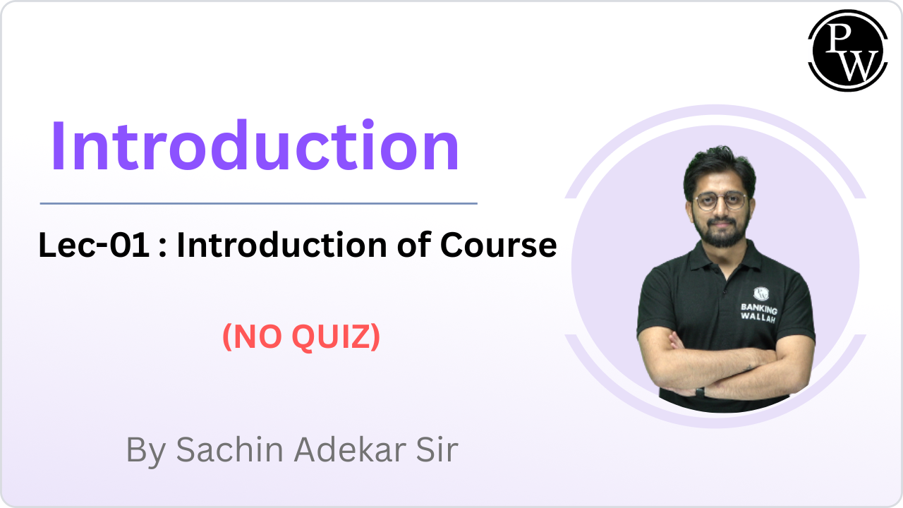 Introduction of Course 01 : Introduction of Course || NO QUIZ 