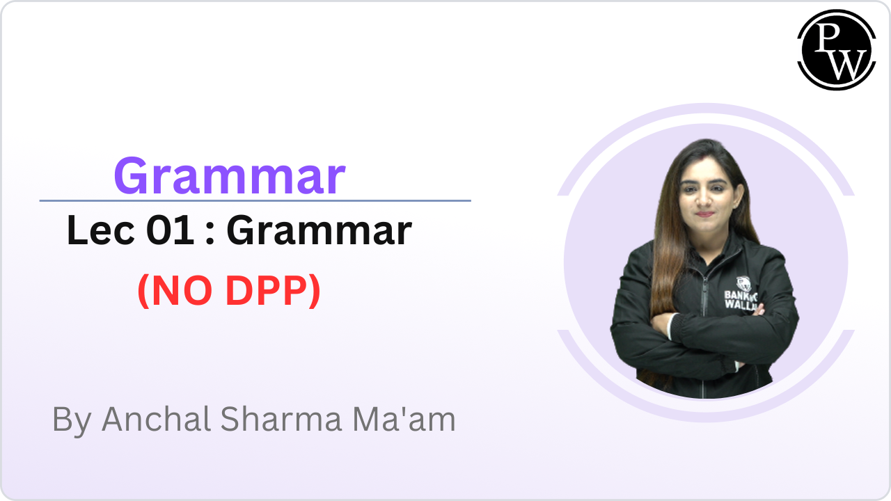 Grammar 01 : Grammar || (NO DPP)