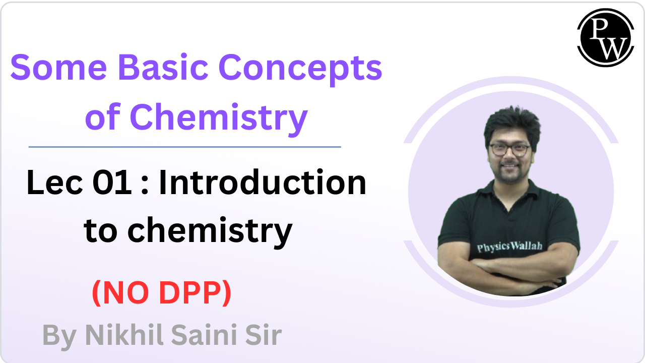  Some Basic Concepts of Chemistry 01 : Introduction to chemistry || NO DPP